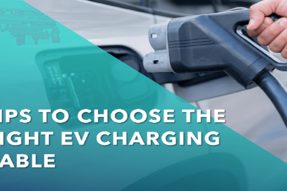 Tips to Choose the Right EV Charging Cable